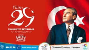 BAŞKAN SAVAŞ'IN 29 EKİM CUMHURİYET BAYRAMI MESAJI
