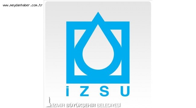 İZSU'DAN AÇIKLAMA "Eziyet yok, hizmet ve hürmet var"