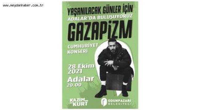 Odunpazarı Cumhuriyet Bayramı'nı Gazapizm ile kutlayacak