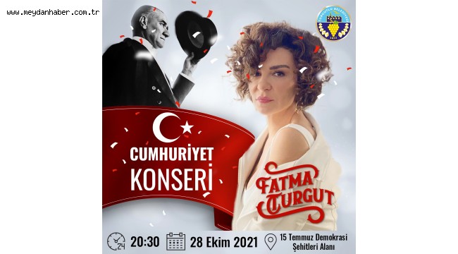 Turgutlu'da Cumhuriyet Coşkusu Fatma Turgut ile Yaşanacak