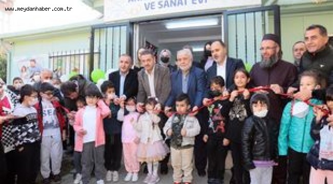 Anne&Çocuk Oyun ve Sanat Evi Hizmete Açıldı
