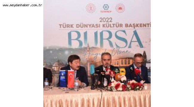 Bursa, Türk Dünyası'nın kalbi olmaya hazır