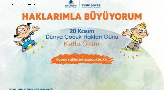 Çocuk aklı deme çocuk haklı! Büyükşehir'den bir haftalık Çocuk Hakları Günü programı