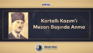 Kuva-yi Milliye Kahramanı 'Kartallı Kazım' Vefatının 61. Yılında Mezarı Başında Anılacak