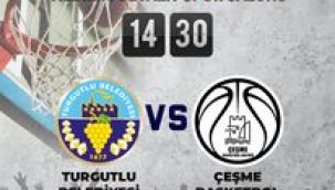 Turgutlu Belediyesi Kadın Basketbol Takımı'nın Rakibi Çeşme Basketbol