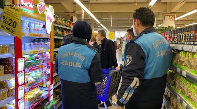 ÜMRANİYE'DE FIRSATÇILARA VE STOKÇULARA BÜYÜK DENETİM