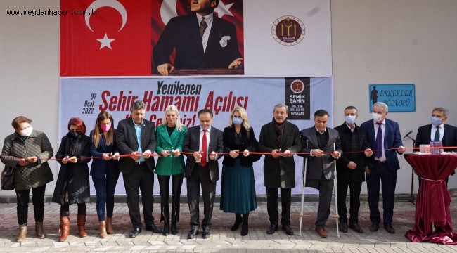 YENİLENEN ŞEHİR HAMAMI HİZMETE AÇILDI
