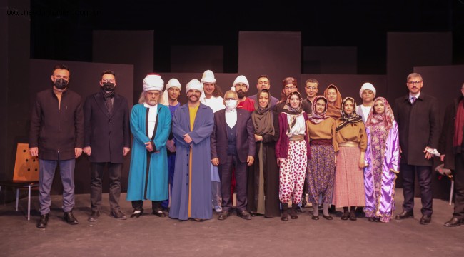 BAŞKAN BÜYÜKKILIÇ, "YUNUS EMRE" ADLI TİYATRO OYUNUNU İZLEDİ