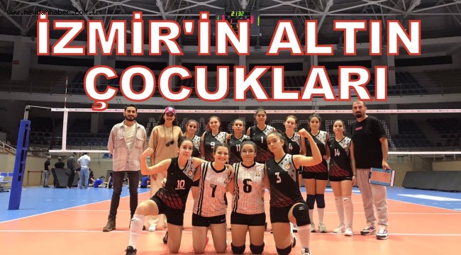 İZMİR'İN ALTIN ÇOCUKLARI