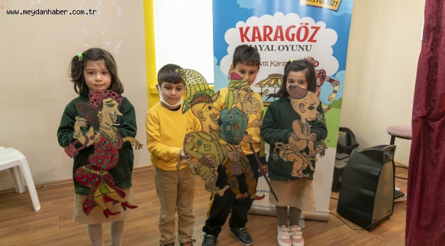 BÜYÜKŞEHİR, ÇOCUKLARI KARAGÖZ VE HACİVAT'LA BULUŞTURUYOR