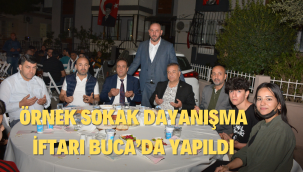 İZMİR'İN EN ÖRNEK SOKAK İFTARI BUCA'DA YAPILDI