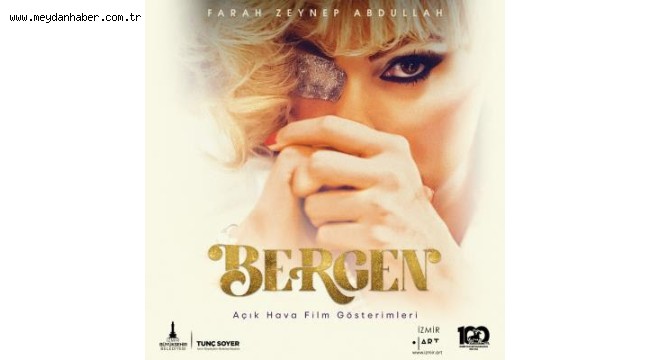 Bergen filminin ücretsiz gösterimleri başlıyor