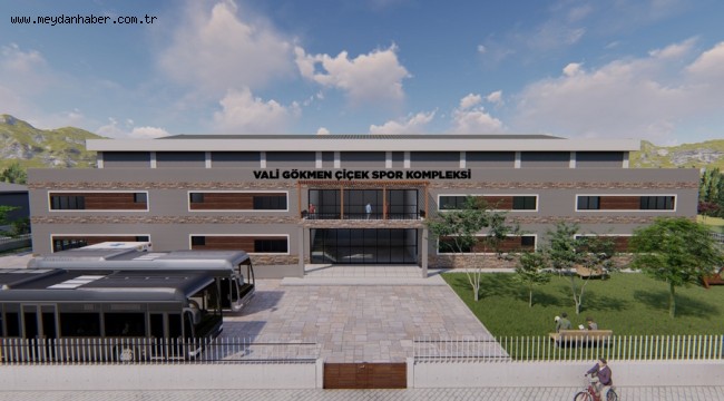 VALİMİZ GÖKMEN ÇİÇEK'İN ADI İLÇEMİZDE SPOR KOMPLEKSİ İLE YAŞAYACAK