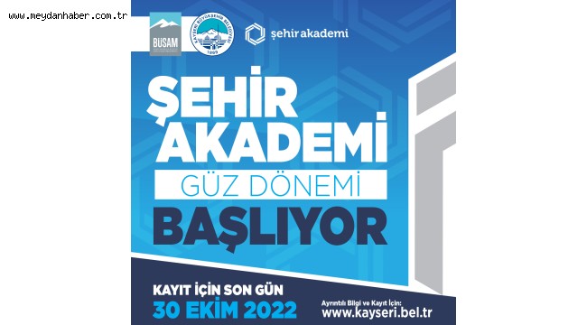 ŞEHİR AKADEMİ'NİN 2022 GÜZ DÖNEMİ KAYITLARI BAŞLADI