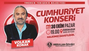 Yenişehir Belediyesi Volkan Konak'ı Mersinlilerle buluşturuyor