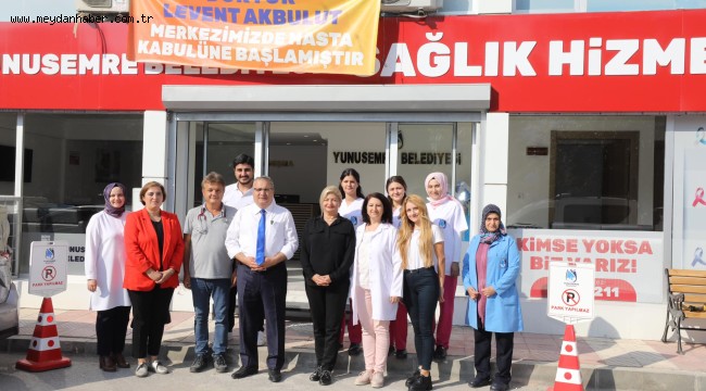 YUNUSEMRE SAĞLIK HİZMETLERİ MERKEZİ AÇILDI