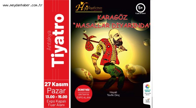 1.HATAY KARAGÖZ KUKLA FESTİVALİ AÇILIŞA GÜN SAYIYOR