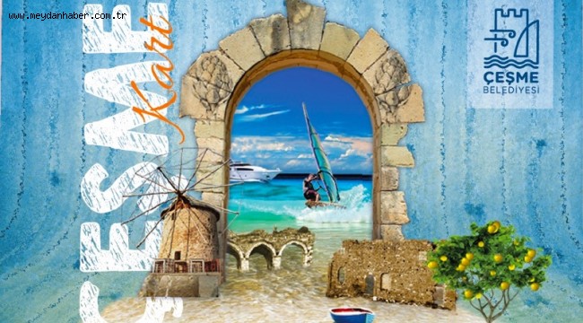 Birinci ikametini Çeşme'ye al, sende Çeşmekart'lı ol!