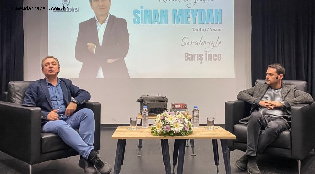 'Konak Söyleşileri'nin konuğu Sinan Meydan oldu