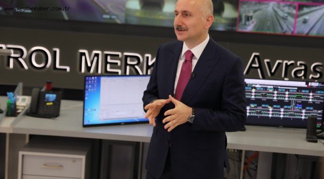 ULAŞTIRMA VE ALTYAPI BAKANI KARAİSMAİLOĞLU: "İLK"LERİN PROJESİ AVRASYA TÜNELİ 6 YAŞINDA