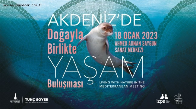 Akdeniz'in ekoloji akademisyenleri İzmir'de buluşuyor
