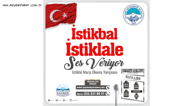 BÜYÜKŞEHİR KAYMEK'TEN İSTİKLAL MARŞI OKUMA YARIŞMASI