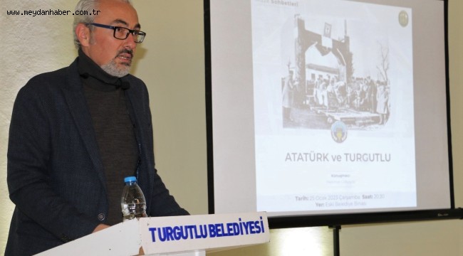 Müze Sohbetleri'nde 'Atatürk ve Turgutlu' Konusu Ele Alındı