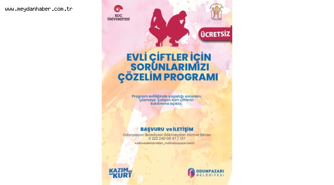 Odunpazarı'ndan evli çiftler için "Sorunlarımızı Çözelim Programı"