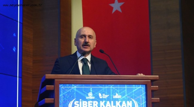 ULAŞTIRMA VE ALTYAPI BAKANI KARAİSMAİLOĞLU: -2022'DE YERLİ VE MİLLİ UYGULAMALARLA 138 BİN 445 SİBER SALDIRIYI ENGELLEDİK