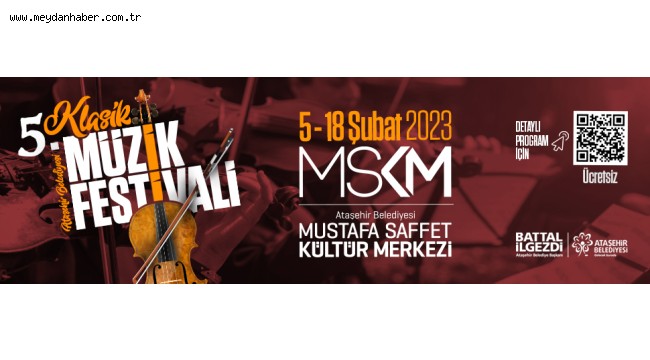 ATAŞEHİR BELEDİYESİ 5. KLASİK MÜZİK FESTİVALİ BAŞLIYOR!