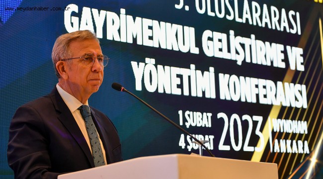 MANSUR YAVAŞ "3. ULUSLARARASI GAYRİMENKUL GELİŞTİRME VE YÖNETİMİ KONFERANSI"NA KATILDI