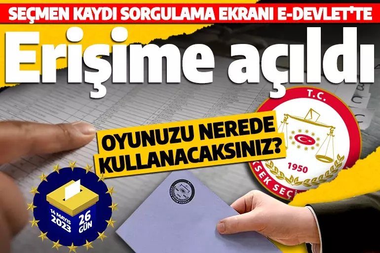 Oyunuzu nerede kullanacaksınız? E-Devlet seçmen kaydı sorgulama ekranı erişime açıldı!