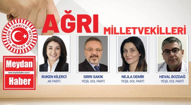 AĞRI MİLLETVEKİLLERİ