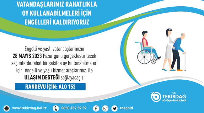 BÜYÜKŞEHİRDEN ENGELLİ VE YAŞLI VATANDAŞLARIMIZA SEÇİM GÜNÜ ULAŞIM DESTEĞİ