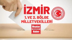 İZMİR'İN YENİ DÖNEM VEKİLLERİ