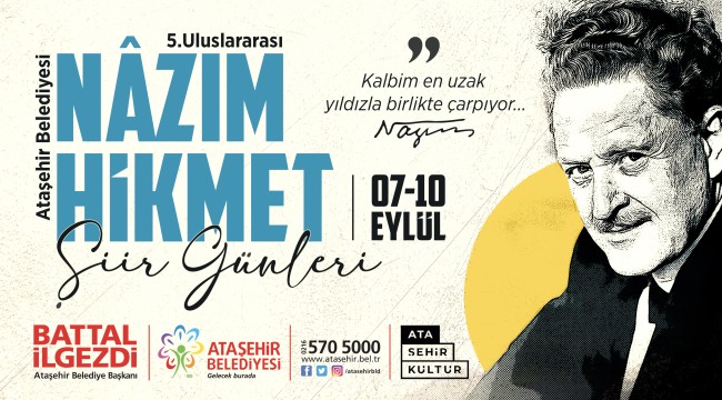 ATAŞEHİR'DE "5. ULUSLARARASI NÂZIM HİKMET ŞİİR GÜNLERİ" BAŞLIYOR