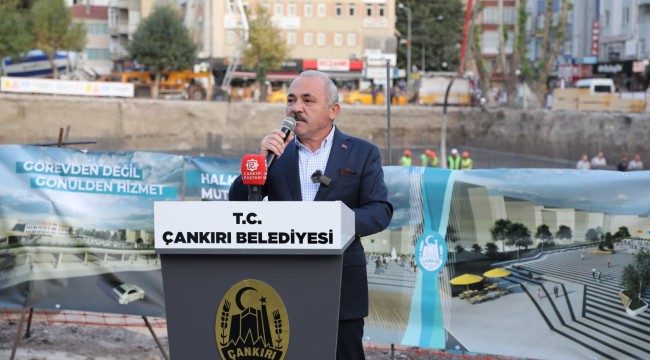 Çankırı Belediyesi Kent Meydanı'nın Temelini Attı