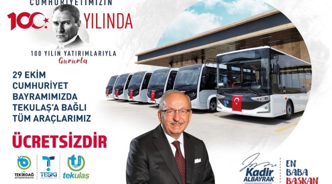 TEKİRDAĞ BÜYÜKŞEHİR BELEDİYESİ'NDEN 29 EKİM CUMHURİYET BAYRAMI'NDA ÜCRETSİZ ULAŞIM HİZMETİ