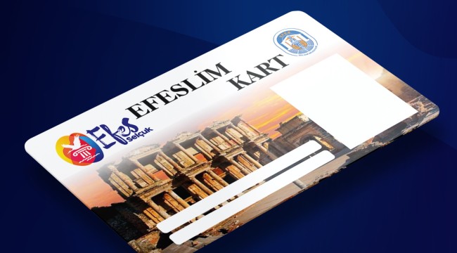 EFESLİM KART HEM ESNAFA HEM DE VATANDAŞA KAZANDIRIYOR