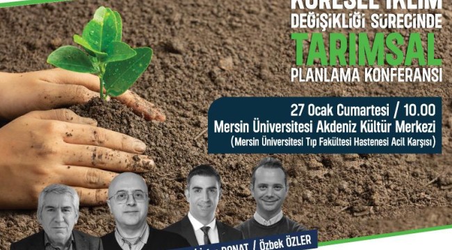 BÜYÜKŞEHİR 3. ÜRETMEZSEK TÜKENİRİZ TARIM KONFERANSINA HAZIR
