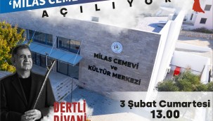 MİLAS CEMEVİ VE KÜLTÜR MERKEZİ 3 ŞUBAT'TA AÇILIYOR