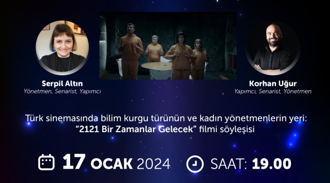 Türkiye'nin ilk kadın bilim kurgu yönetmeni gençlerle bir araya gelecek