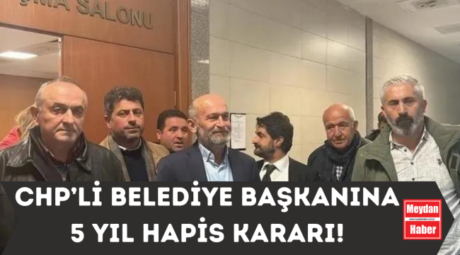 CHP'li Adalar Belediye Başkanı Erdem Gül'e 5 yıl hapis cezası