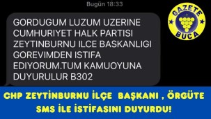 CHP Zeytinburnu İlçe Başkanı Metin Doğan, örgüte attığı sms ile istifa ettiğini duyurdu.