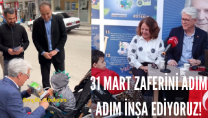 ADNAN ÖZTEKİN: 31 MART ZAFERİNİ ADIM ADIM İNŞA EDİYORUZ!