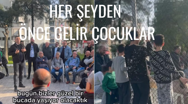 HER ŞEYDEN ÖNCE GELİR ÇOCUKLAR!