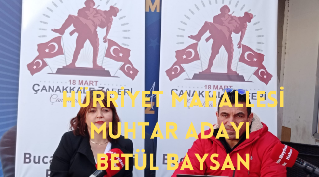 HÜRRİYET MAHALLESİ MUHTAR ADAYI BETÜL BAYSAN