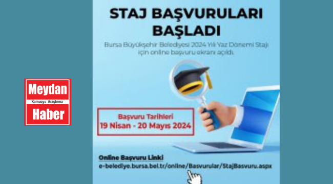 2024 YILI YAZ DÖNEMİ STAJ BAŞVURULARI