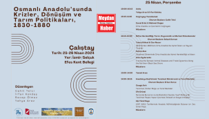 EFES SELÇUK TARIM POLİTİKALARI ÇALIŞTAYINA EV SAHİPLİĞİ YAPACAK