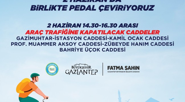  "BİRLİKTE PEDAL ÇEVİRİYORUZ" ETKİNLİĞİ NEDENİYLE BAZI CADDELER ARAÇ TRAFİĞİNE KAPATILACAK